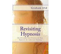Graham Old Revisiting Hypnosis (Tascabile)