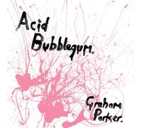 Graham Parker Acid Bubblegum (Vinyl LP)