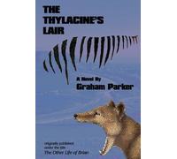 Graham Parker The Thylacine's Lair (Tascabile)