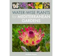 Graham Payne Water-Wise Plants for Mediterranean Gardens (Copertina rigida)
