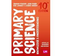 Graham Peacock John Sharp Rob Johnsey Primary Science: Knowledge and (Tascabile)