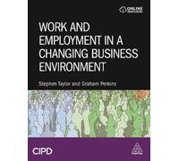 Graham Perkins Stephe Work and Employment in a Changing Business Env (Tascabile)