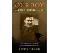 Graham Philip Dix Our Boy - Always a Coldstreamer (Tascabile)