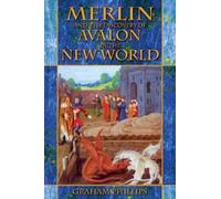 Graham Phillips Merlin and the Discovery of Avalon in the New World (Tascabile)