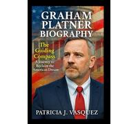 Graham Platner Biography: The Guiding Compass: A Journey to Reclaim the American Dream