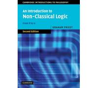 Graham Priest An Introduction to Non-Classical Logic (Tascabile)