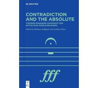 Graham Priest Contradiction and the Absolute (Copertina rigida)