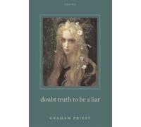 Graham Priest Doubt Truth to be a Liar (Copertina rigida)