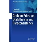 Graham Priest on Dialetheism and Paraconsistency (Copertina rigida)