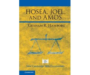 Graham R. Hamborg Hosea, Joel, and Amos (Tascabile)