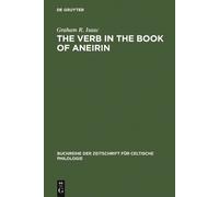 Graham R. Isaac The Verb in the Book of Aneirin (Copertina rigida)