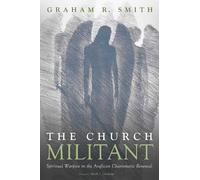 Graham R Smith The Church Militant (Tascabile)