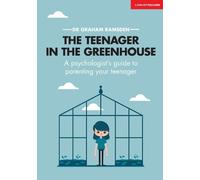 Graham Ramsden The Teenager In The Greenhouse: A psychologist's guid (Tascabile)