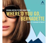 Graham Reynolds - Where'd You Go Bernadette (Original Soundtrack) [Import]