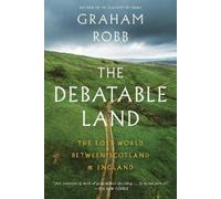 Graham Robb The Debatable Land (Tascabile)