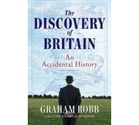 Graham Robb The Discovery of Britain (Copertina rigida)