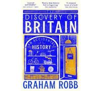 Graham Robb The Discovery of Britain (Tascabile)