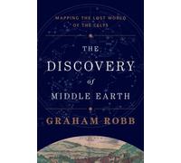 Graham Robb The Discovery of Middle Earth (Copertina rigida)