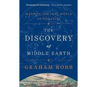 Graham Robb The Discovery of Middle Earth (Tascabile)