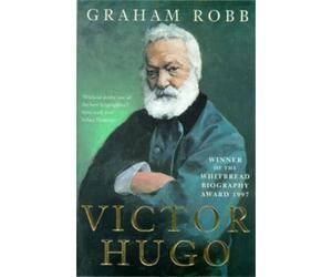 Graham Robb Victor Hugo (Tascabile)