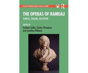 Graham Sadler The Operas of Rameau (Tascabile)
