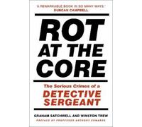 Graham Satchwell Winston Trew Rot at the Core (Tascabile)