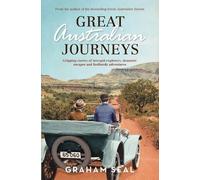 Graham Seal Great Australian Journeys (Tascabile)