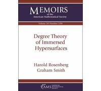 Graham Smith Harold Rosenber Degree Theory of Immersed Hypersurface (Tascabile)