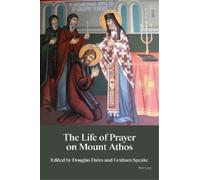Graham Speake The Life of Prayer on Mount Athos (Tascabile)
