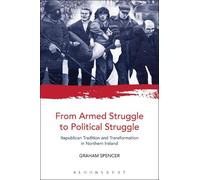 Graham Spencer From Armed Struggle to Political Struggle (Tascabile)