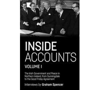 Graham Spencer Inside Accounts, Volume I (Tascabile) Manchester University Press