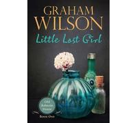 Graham Stewart Wilson Little Lost Girl (Tascabile) Old Balmain House