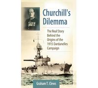 Graham T. Clews Churchill's Dilemma (Copertina rigida)