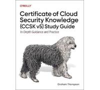 Graham Thompson Certificate of Cloud Security Knowledge (CCSK v5) Of (Tascabile)