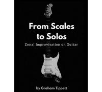Graham Tippett From Scales to Solos (Tascabile)
