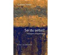 Graham Tomlin Frank Lachma Sei du selbst: Und andere schlechte Ide (Tascabile)