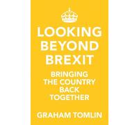 Graham Tomlin Looking Beyond Brexit (Tascabile)