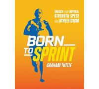 Graham Tuttle Born to Sprint (Copertina rigida)