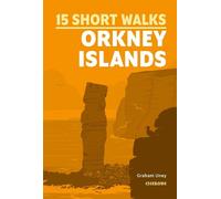 Graham Uney 15 Short Walks on the Orkney Islands (Tascabile)