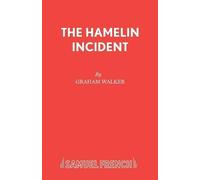Graham Walker The Hamelin Incident (Tascabile) Acting Edition S.