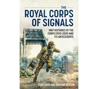 Graham Watson Cliff Lord The Royal Corps of Signals (Tascabile)