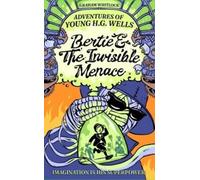 Graham Whitlock Bertie & The Invisible Menace (Tascabile)