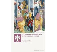 Graham Williams Cultures of Compunction in the Medieval World (Tascabile)