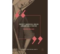 Graham Williams Sincerity in Medieval English Language and Li (Copertina rigida)