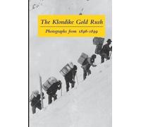 Graham Wilson The Klondike Gold Rush (Tascabile)