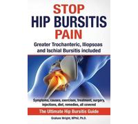 Graham Wright Mphil Stop Hip Bursitis Pain (Tascabile)