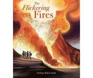 Grahame Baker-Smith The Flickering Fires (Copertina rigida)