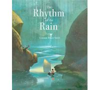 Grahame Baker-Smith The Rhythm of the Rain (Copertina rigida) Elements