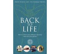 Grahame Brown David Rogers Back to Life (Tascabile)