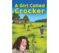 Grahame C.W. Howard A Girl Called Crocker (Tascabile)